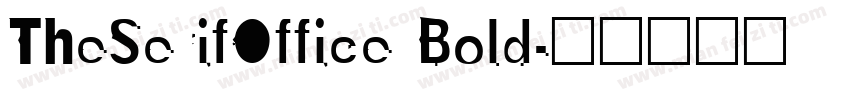 TheSerifOffice Bold字体转换